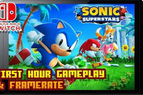 SONIC SUPERSTARS - (Nintendo Switch) - Framerate &amp; 1st Hour Gameplay