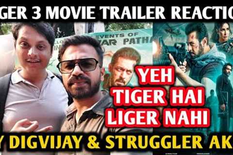 Tiger 3 Movie Trailer Reaction | By Digvijay &amp; Struggler Akib | Salman Khan | Katrina Kaif,..