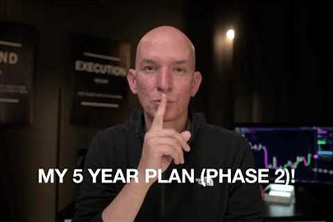 My 5 Year Plan (Phase 2)! The BTC Halving Event, Bull Run, Bear Market!