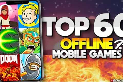 Top 60 Offline Mobile Games - iOS and Android