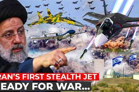 IRAN Finally Launch its New Lethal Fighter Jet to Warns Israel! How Powerful the Iranian Air Force