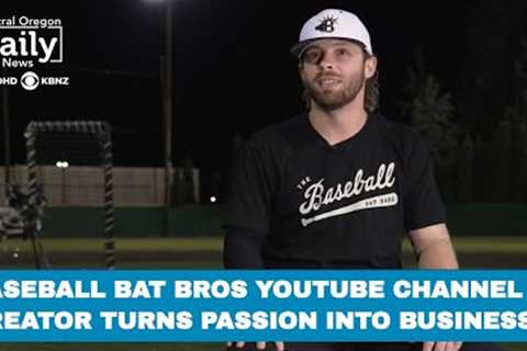Baseball Bat Bros YouTube channel: The origin story