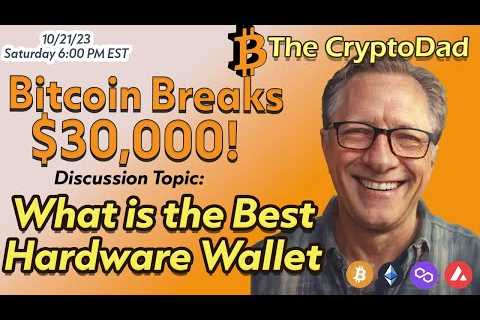 Bitcoin Blasts Past $30K! ETF Approval on the Horizon? | CryptoDad Live Q&amp;A