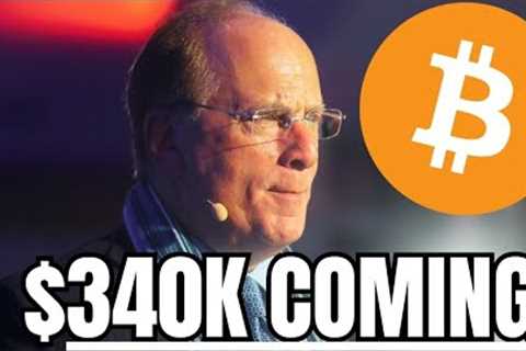 “BlackRock Bitcoin ETF Approval Will Send BTC Price to $340K”