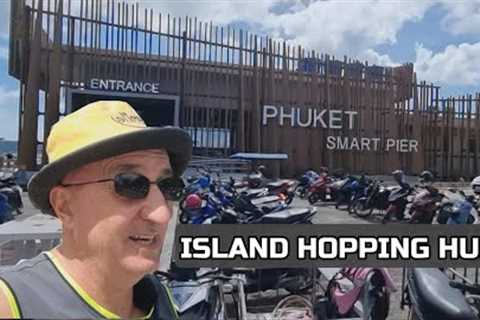 A Walk-Around Phukets FIRST SMART PIER The Main HUB For boat trips to the Islands