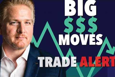 Big Money Stock Market Moves | Trade Alerts