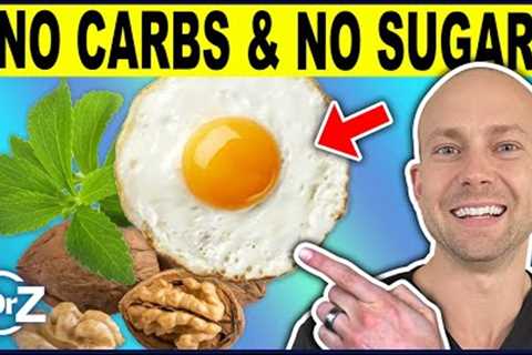 Top 10 Foods with No Carbs and No Sugars