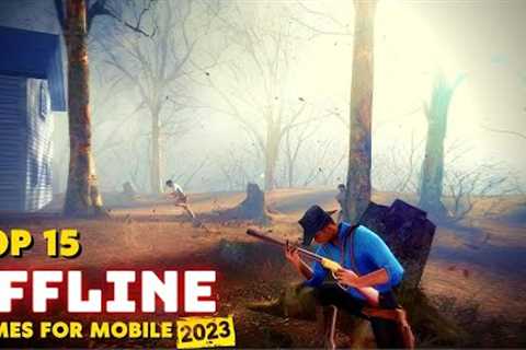 Top 15 Best Offline Games for Android/iOS in 2023