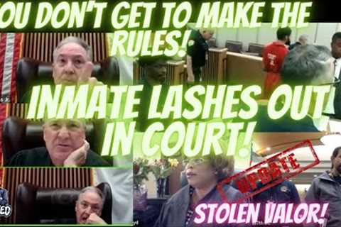 INMATE IRRATE WITH JUDGE &amp; DOES NOT HOLD BACK! PLUS STOLEN VALOR UPDATE IN JUDGE BOYD!