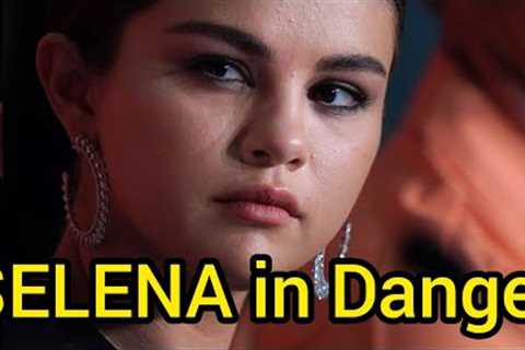 Breaking News! SELENA GOMEZ is in Huge DANGER 😭