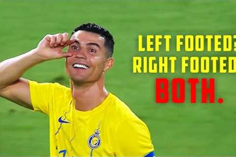 Cristiano Ronaldo doesn't have a weak foot anymore...