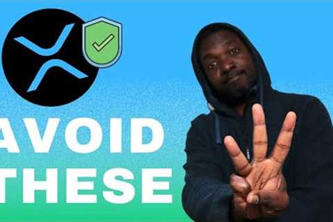XRP: how to avoid losing crypto before moon | 3 things I'm NOT doing.