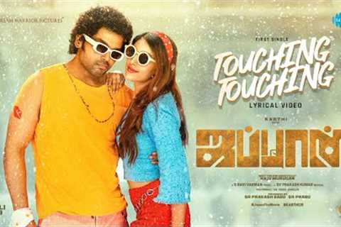 Touching Touching - Lyrical Video | Japan (Tamil) | Karthi, Anu Emmanuel | GV Prakash | Raju Murugan