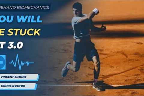 You Will NEVER Be More Than A 3.0 Player With This Forehand MISTAKE
