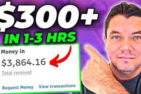 $300+ in 1-3 HOURS FAST | Best Way To Make Money Online As A Beginner