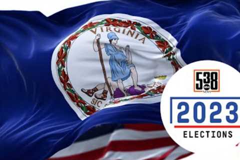 2023 elections to watch: Virginia legislature | FiveThirtyEight