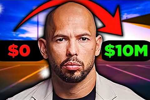 Andrew Tate: Go from $0 to $10 Million (in 1 Year) HUGE Tip!