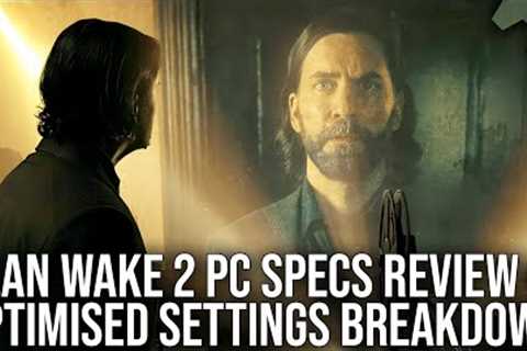 Alan Wake 2 PC - Rasterisation Optimised Settings Breakdown - Is It Really THAT Demanding?