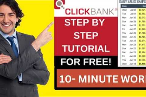 The Complete Clickbank Guide How to Easily Earn $499. 5 Per Day 2023 Update
