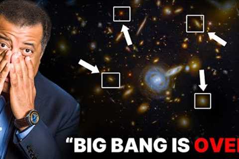 Neil deGrasse Tyson: Big Bang DEBUNKED! James Webb Detects 750 Galaxies Outside The Universe!