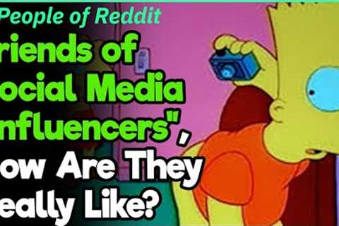 Being Friends With Social Media “Influencers” | People Stories #296
