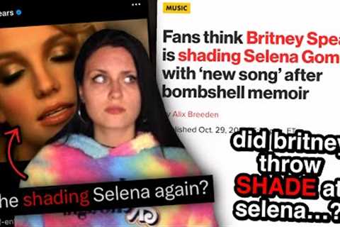Britney Spears ACCUSED of Shading Selena Gomez...