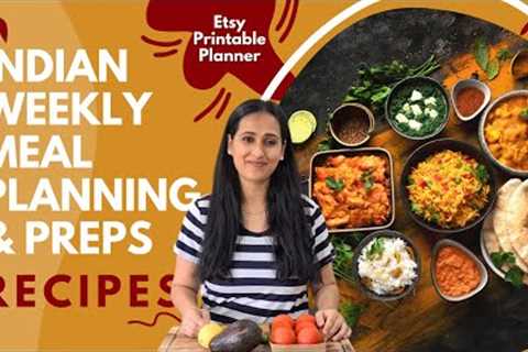 Indian Weekly Meal Planning | Full week Vegetarian Ideas, Preparations &amp; Recipes! Printable..