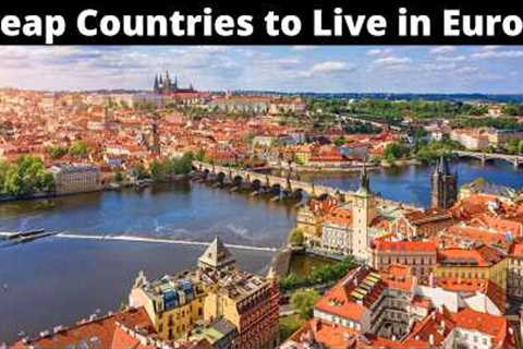 12 Cheapest European Countries to Live in 2024