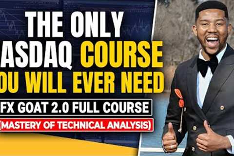 The Only Free Nasdaq Course You Will Ever Need!! Full Course (Technical Analysis)