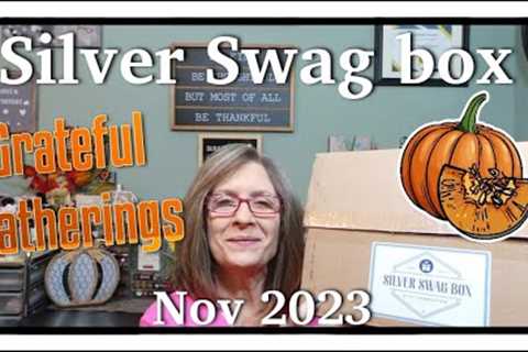 Silver Swag Box presents...Grateful Gatherings ~ Spoilers for Nov 2023