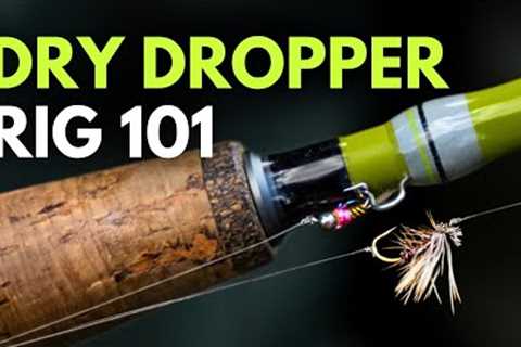How to Set Up a Dry Dropper Rig — Fly Fishing for Beginners