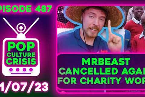Pop Culture Crisis 487 - MrBeast Cancelled Again For Helping people, 'Reacher' Season 2 Trailer