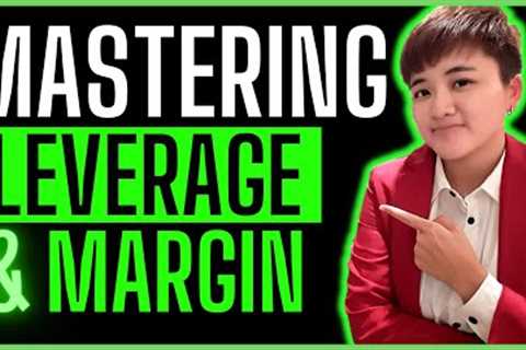 Learn Leverage &amp; Margin - Full Course for Beginners