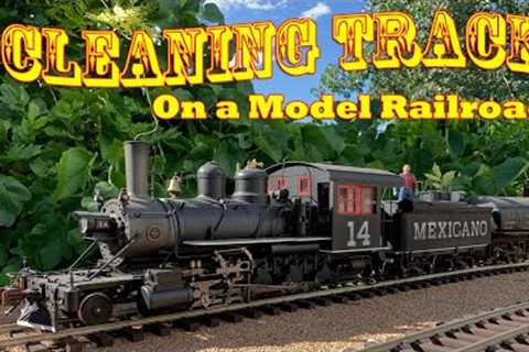 How to Clean Model Railroad Track in All Scales