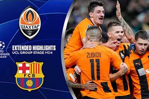 Shakhtar Donetsk vs. Barcelona: Extended Highlights | UCL Group Stage MD 4 | CBS Sports Golazo
