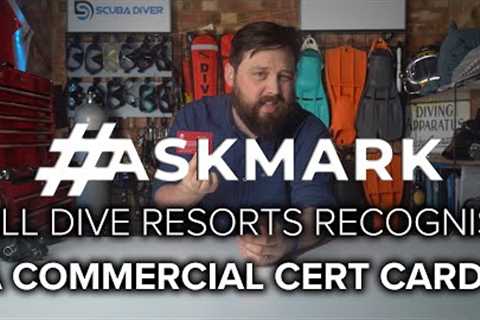 Will Dive Resorts Recognise a Commercial Cert Card? #askmark #scuba
