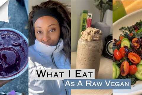 What I Eat In A Day As A Raw Vegan &amp; How I Maintain My Weight!