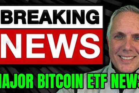 BREAKING CRYPTO NEWS! BITCOIN ETF - APPROVAL IN THE NEXT 9 DAYS?! BTC NEWS!