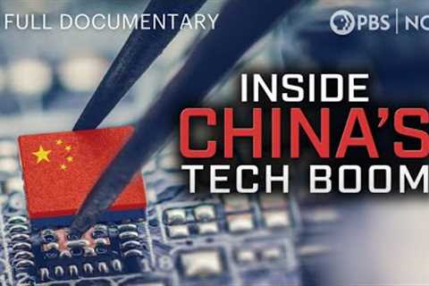 Inside China's Tech Boom | Full Documentary | NOVA | PBS