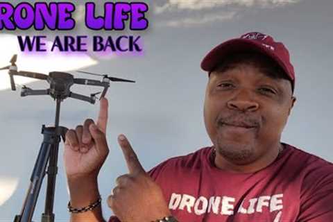 DRONE TECHNOLOGY= DRONE LIFE- WE ARE BACK!!!