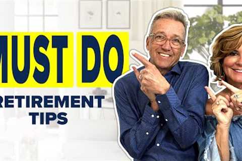 Retirement Tips You Can't Afford To Miss!
