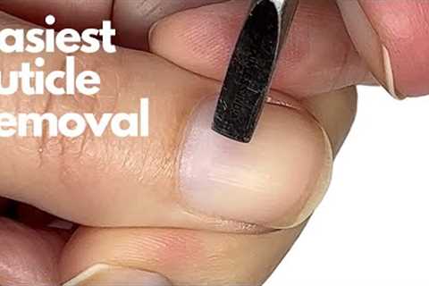 The best way to remove a cuticle! [and the easiest!!]