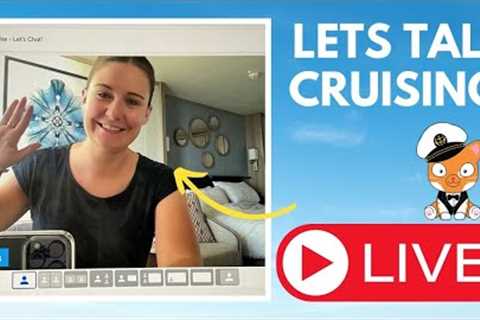 Cruise Chat With Emma Cruises - LIVE