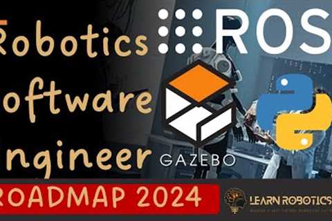 Become a self-taught Robotics Software Engineer- Step-by-step guide