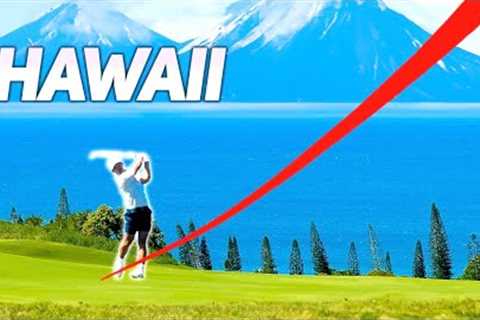 We played a championship golf course in Hawaii