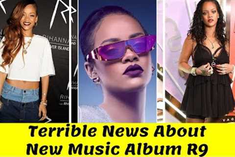 Exclusive: Why Singer Rihanna Still Fails to Pull out New Music? Why Slamming Fans Who are Asking?