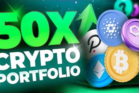 MAJOR 50X Crypto Portfolio Update - It's Now Bullrun READY!!
