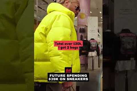 Future Spending $39k on Sneakers