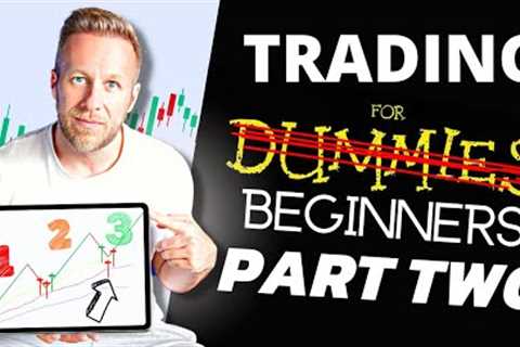 Trading for Beginners Part 2 - FULL TRADING COURSE TUTORIAL