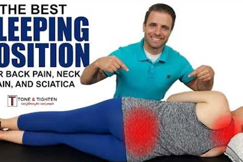 The best sleeping position for back pain, neck pain, and sciatica - Tips from a physical therapist